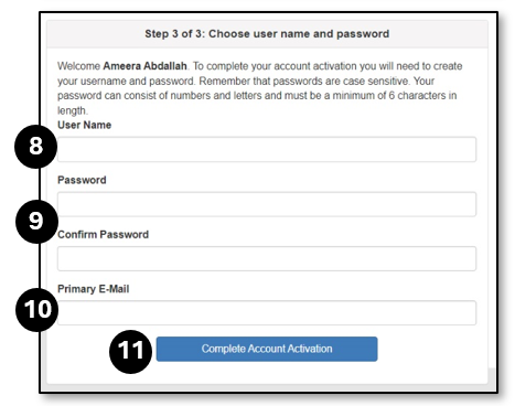 Enter a Username, Password, enter your Primary E-Mail and select Complete Account Activation.