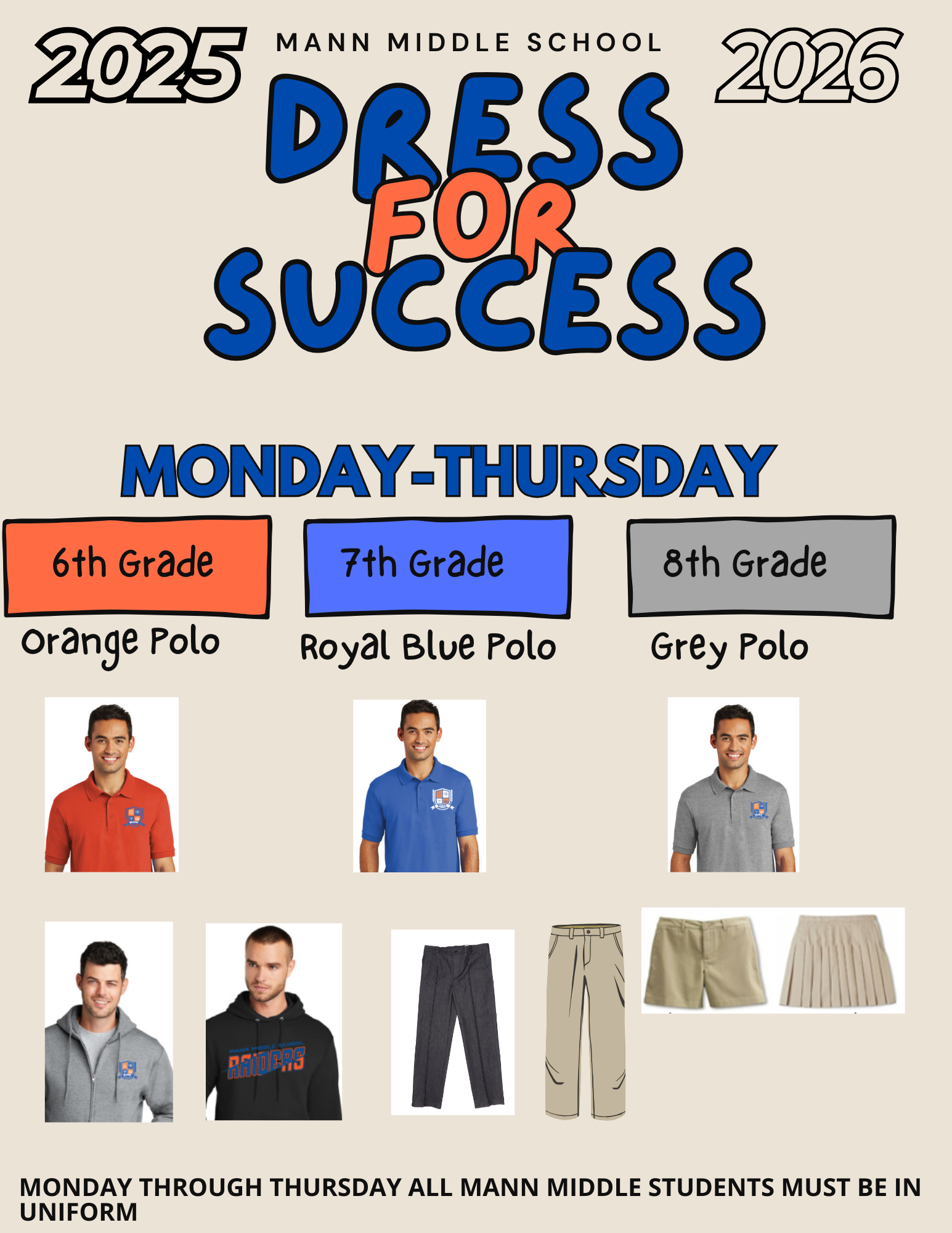  Uniform Information. Orange-6th Grade. Blue-7th Grade. Gray- 8th grade. 